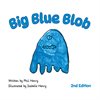 Big Blue Blob (Paperback) - by Phil Henry