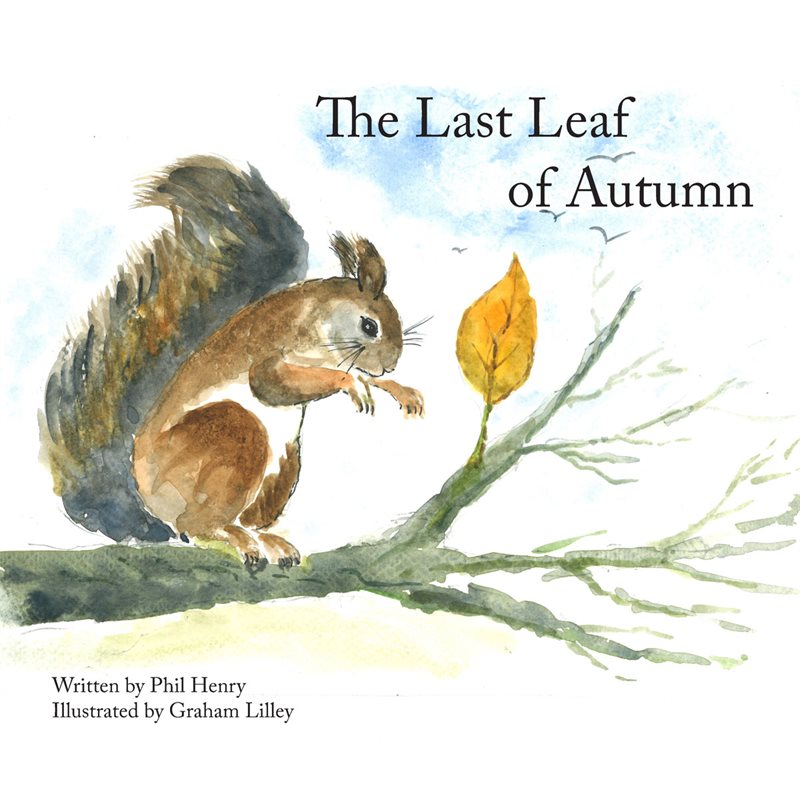 The Last Leaf of Autumn (Paperback) - by Phil Henry - 978-1-0686208-3-6